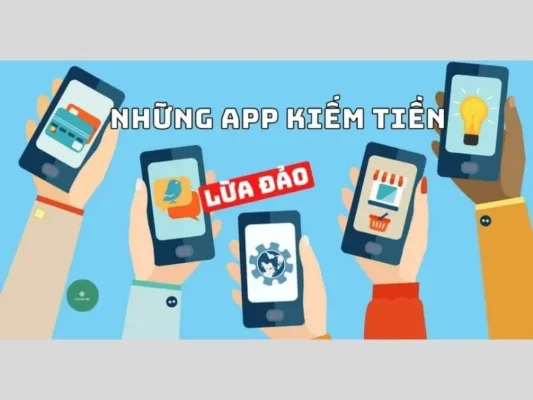 Top 10 ứng dụng kiếm tiền online lừa đảo cần tránh xa