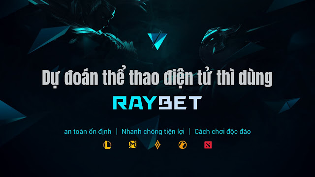 App Raybet - Tải app Raybet - Tải Raybet APK Android, iOS Mới Nhất