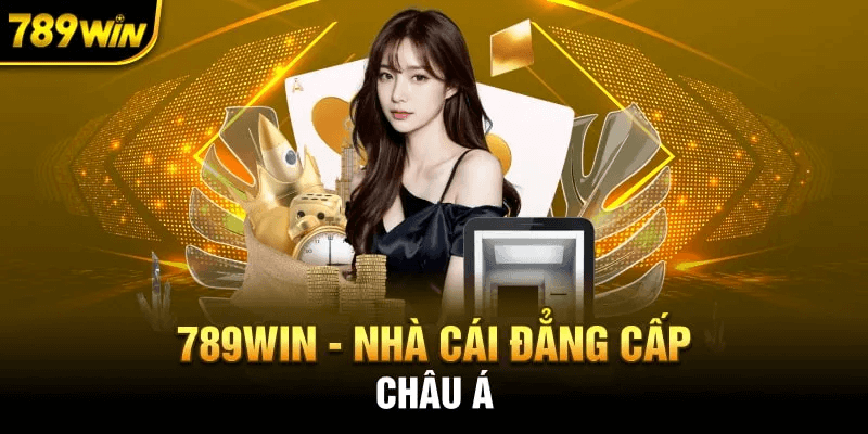 Review nhà cái 789WIN - Sân chơi Bet Đỉnh Cao 2024