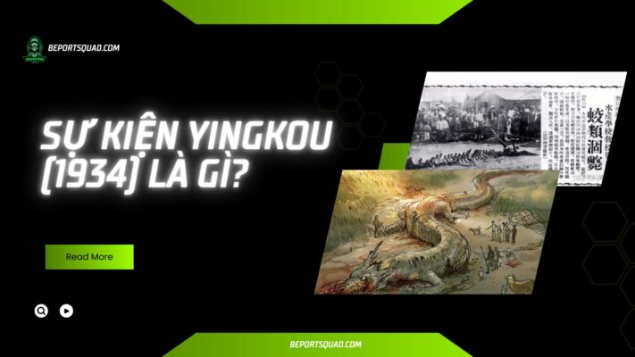 Bí Ẩn Thế Giới: Sự kiện Yingkou (1934) là gì?