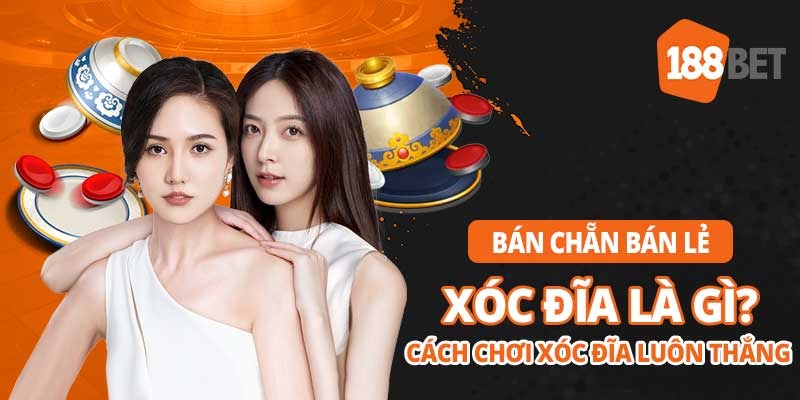 xóc đĩa 188bet