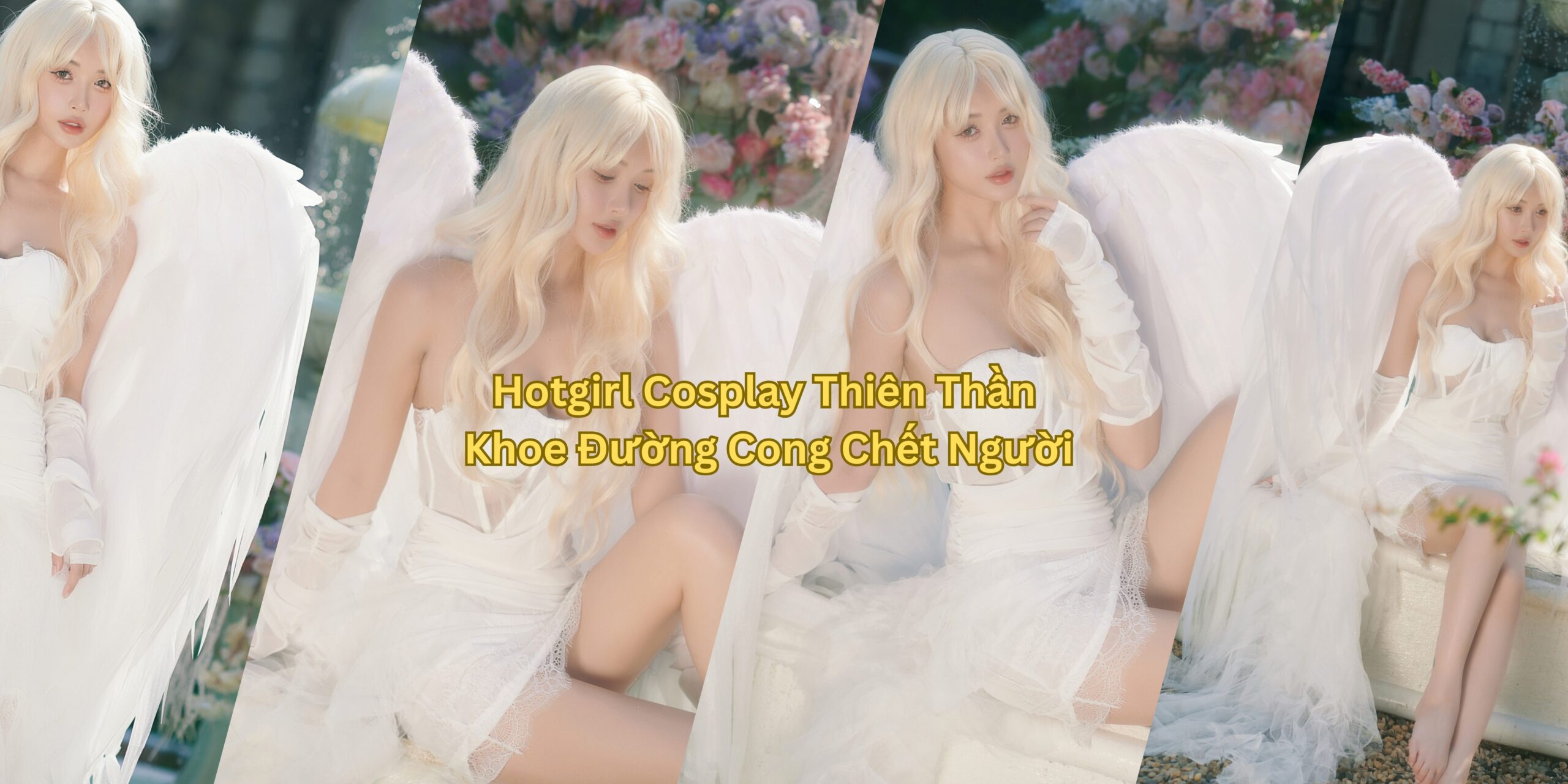Hot Girl Cosplay Thiên Thần Khoe Đường Cong Chết Người