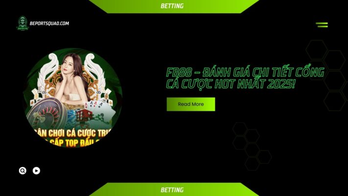 Fb88 – Đánh Giá Chi Tiết Cổng Cá Cược Hot Nhất 2025!