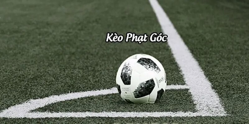 Kèo phạt góc là gì ?