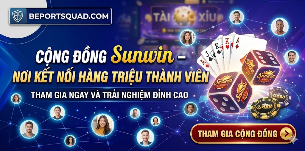 Cộng Đồng Sunwin – Nơi Kết Nối Hàng Triệu Thành Viên