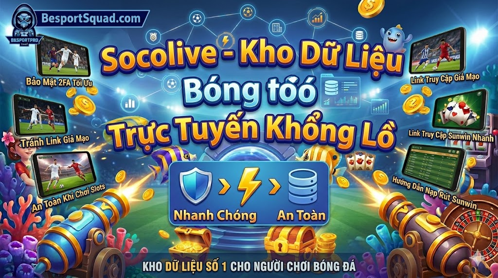 socolive-kho-du-lieu-bong-da-truc-tuyen-khong-lo