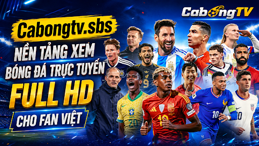Cabongtv.sbs - Nền tảng xem bóng đá trực tuyến Full HD cho fan Việt