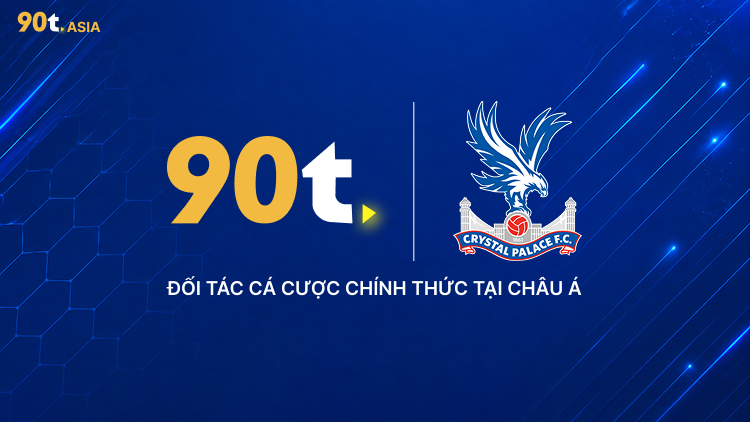90t doi tac ca cuoc Crystal Palace 2026
