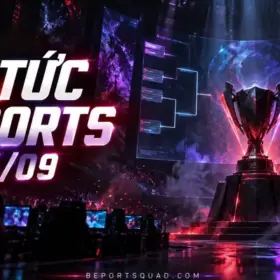 Tin Tức Esports 25/09: lịch đấu và phân tích Valorant, LoL, Dota 2, CS2